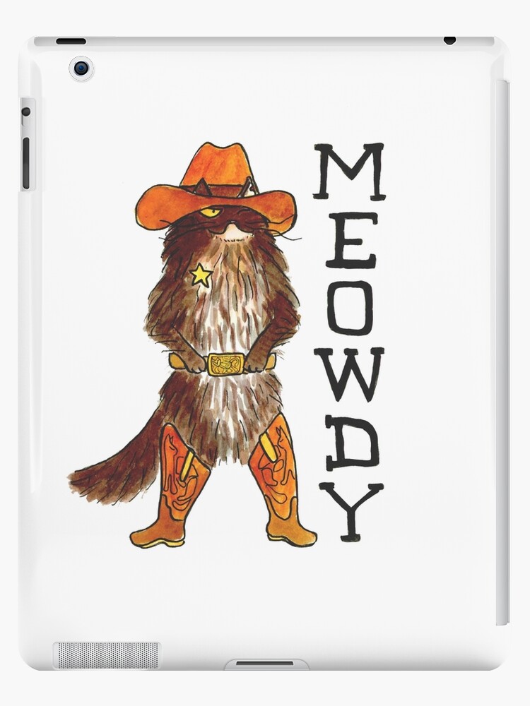 Meowdy - Funny Mashup Between Meow and Howdy Cat Meme iPad Case