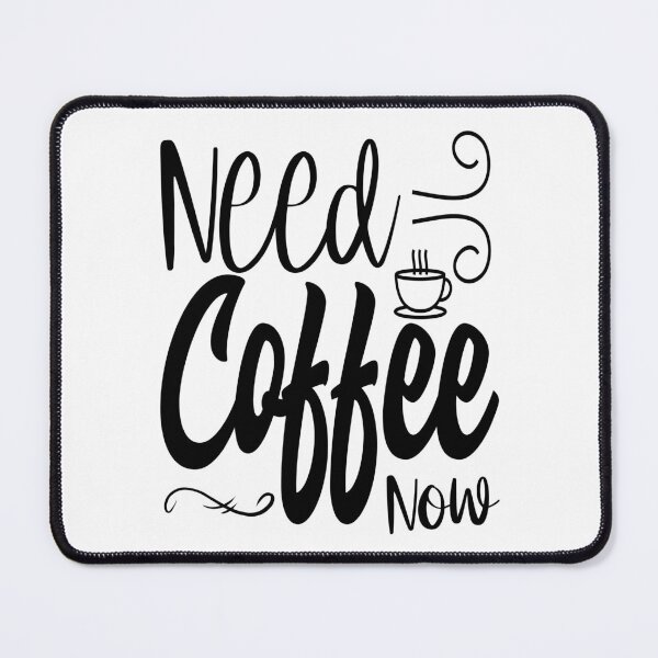 Item preview, Need Coffee Now designed and sold by Cupsofdreams.