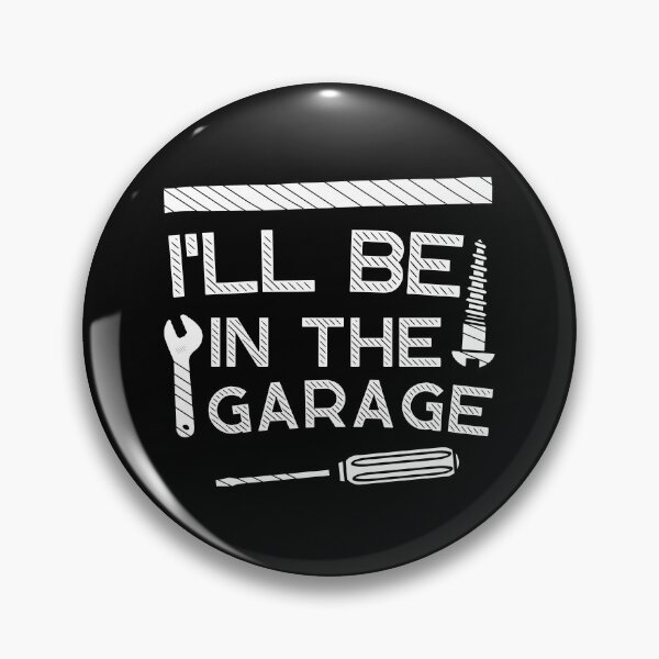 Item preview, Ill be In The Garage Funny designed and sold by Hic21.