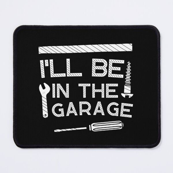 Item preview, Ill be In The Garage Funny designed and sold by Hic21.