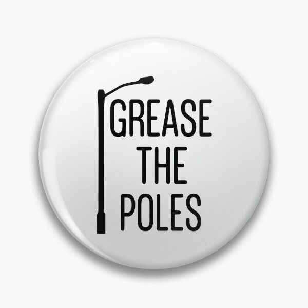 Item preview, Grease The Poles designed and sold by Big Twelve.