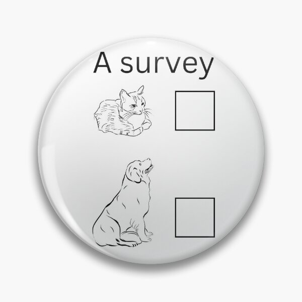 Item preview, A survey cat or dog designed and sold by awhitehill.