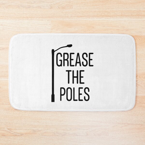 Item preview, Grease The Poles designed and sold by Big Twelve.
