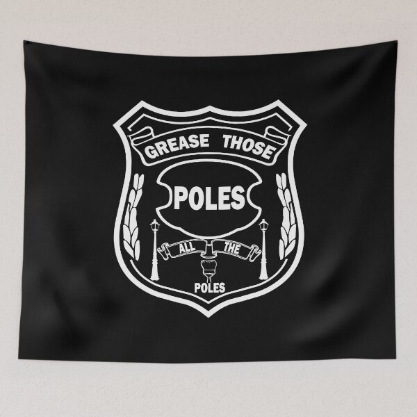 Item preview, Grease The Poles designed and sold by Big Twelve.