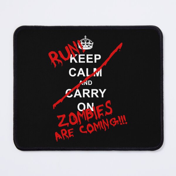 Item preview, Keep Calm And Carry On - RUN! Zombies Are Coming!   designed and sold by signaturet.