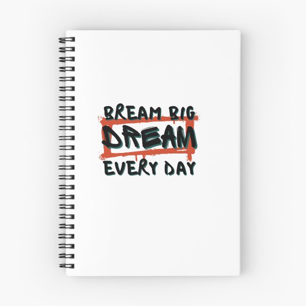 Item preview, dream big everyday designed and sold by DareDreams.