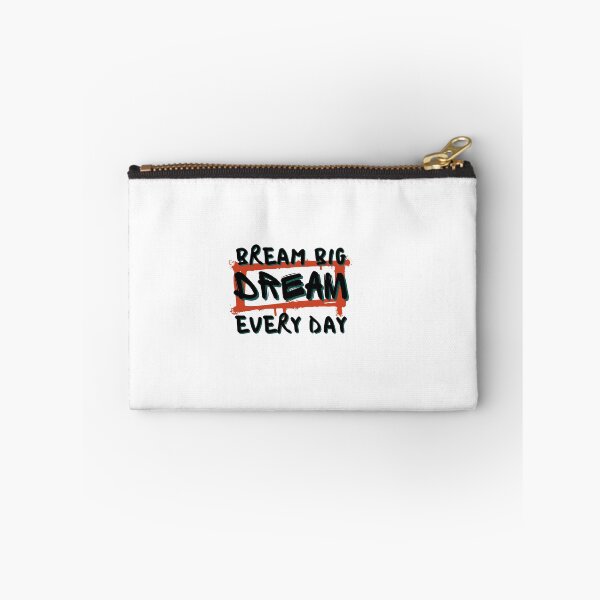 Item preview, dream big everyday designed and sold by DareDreams.