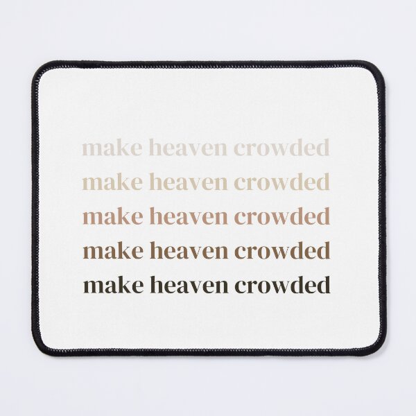 Item preview, make heaven crowded designed and sold by creative-duo.