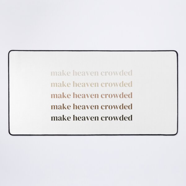 Item preview, make heaven crowded designed and sold by creative-duo.