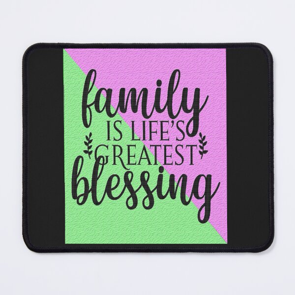 Item preview, Family Is Life's Greatest Blessing designed and sold by mturns57.
