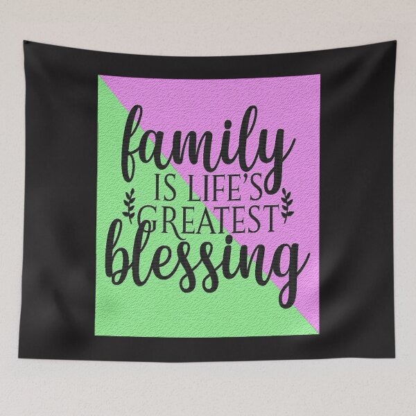 Item preview, Family Is Life's Greatest Blessing designed and sold by mturns57.