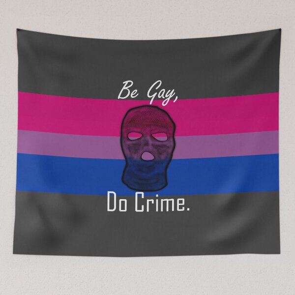 Item preview, Be Gay Do Crime (Bi4A) designed and sold by SamIsWhat8.