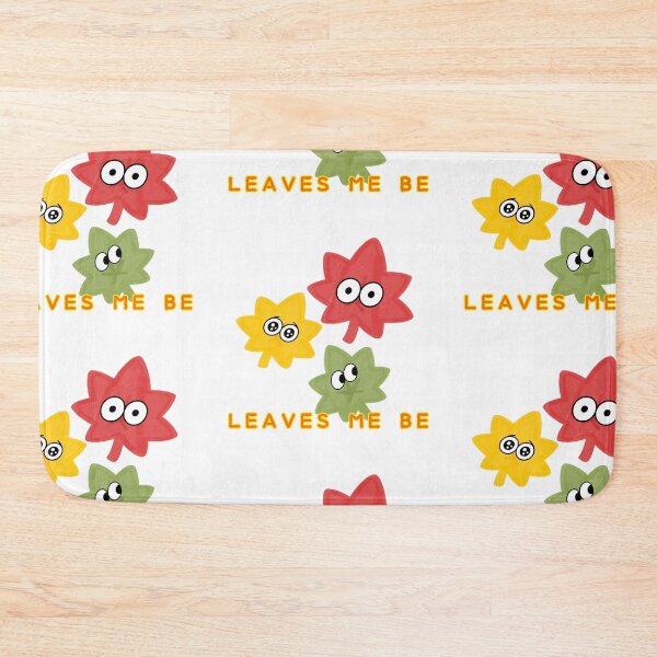 Item preview, LEAVES ME BE designed and sold by suprachib.