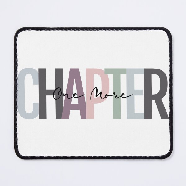 Item preview, One More Chapter, Reading, Reader, Chapter, Bookish, Books, Book Nerd, Book Lover designed and sold by lauras224.