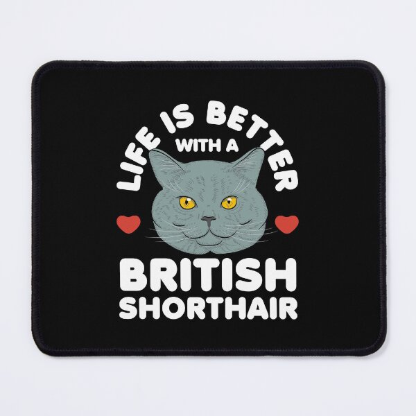 Item preview, Life is Better with a British Blue Shorthair Cat designed and sold by CrystalCrush.