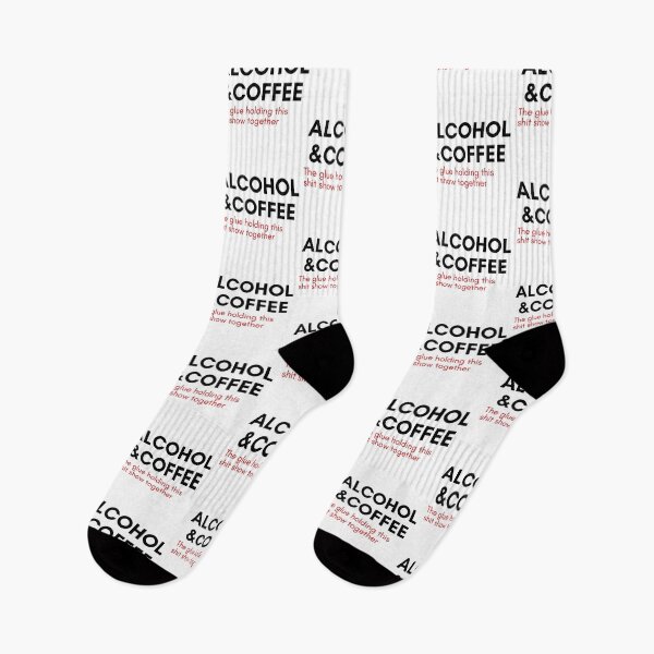 Item preview, Alcohol And Coffee. The Glue Holding This Shit Show Together. Funny NSFW Alcohol Drinking Quote. Black and Red designed and sold by That Cheeky Tee.