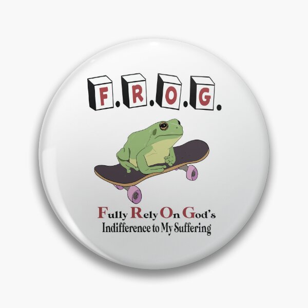 Item preview, Frog Fully Rely On God's Indifference To My Suffering designed and sold by Big Twelve.
