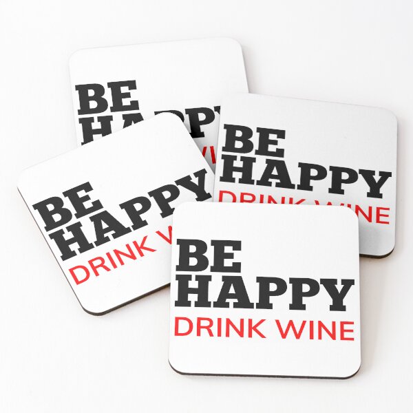 Item preview, Be Happy Drink Wine. Funny Wine Lover Quote. Black and Red designed and sold by That Cheeky Tee.