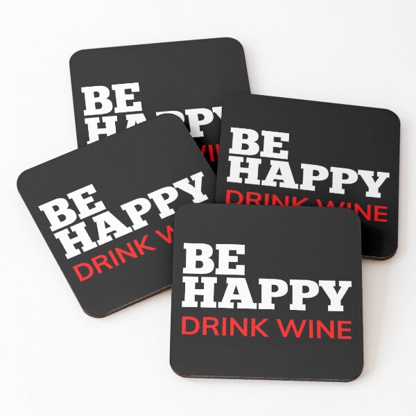 Item preview, Be Happy Drink Wine. Funny Wine Lover Quote. White and Red designed and sold by That Cheeky Tee.