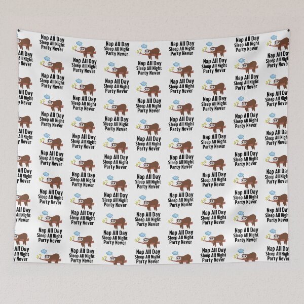Item preview, Nap All Day Sleep All Night Party Never - Funny Sloth Quote designed and sold by TheAnimalZ00.