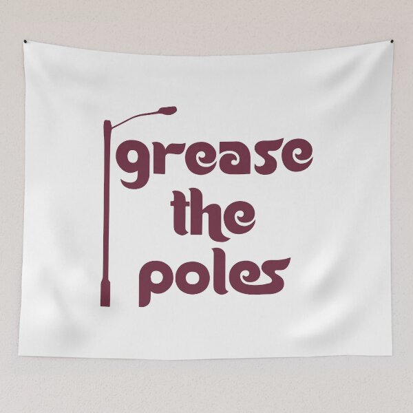 Item preview, Grease The Poles designed and sold by Big Twelve.
