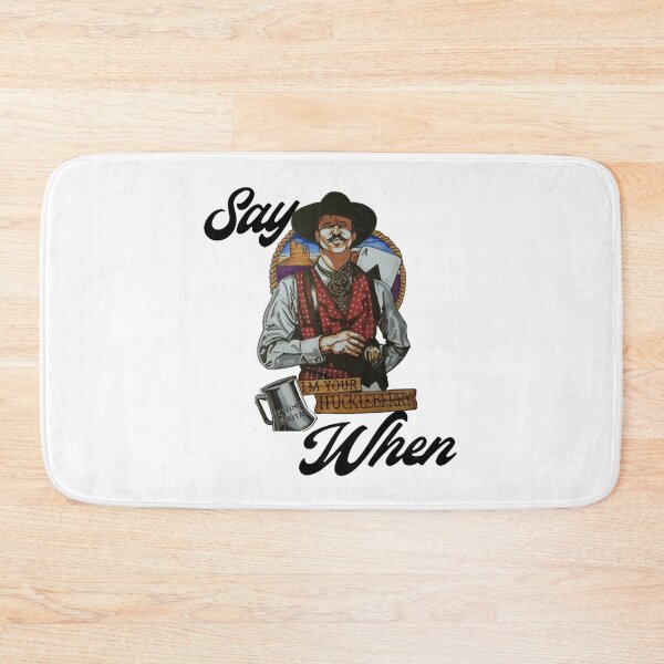 Item preview, Doc Holliday Say When designed and sold by HASSANIYATT.