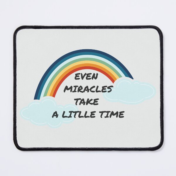 Item preview, Even miracles take a little time designed and sold by i-cottagedesign.