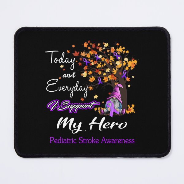 Item preview, Pediatric Stroke Awareness - Today and Everyday i support My Hero designed and sold by Aaron309.