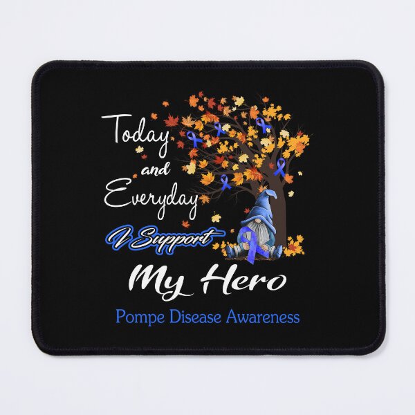 Item preview, Pompe Disease Awareness - Today and Everyday i support My Hero designed and sold by Aaron309.