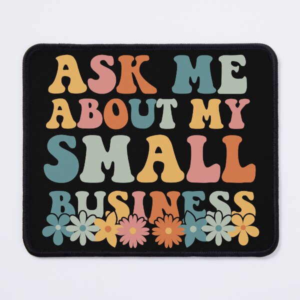 Item preview, Ask Me About My Small Business designed and sold by dreammerchant.