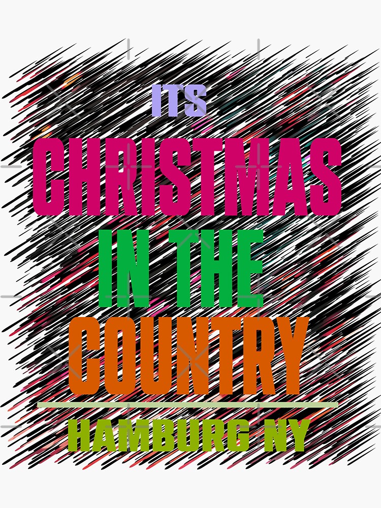 "its christmas in the country hamburg new york" Sticker for Sale by