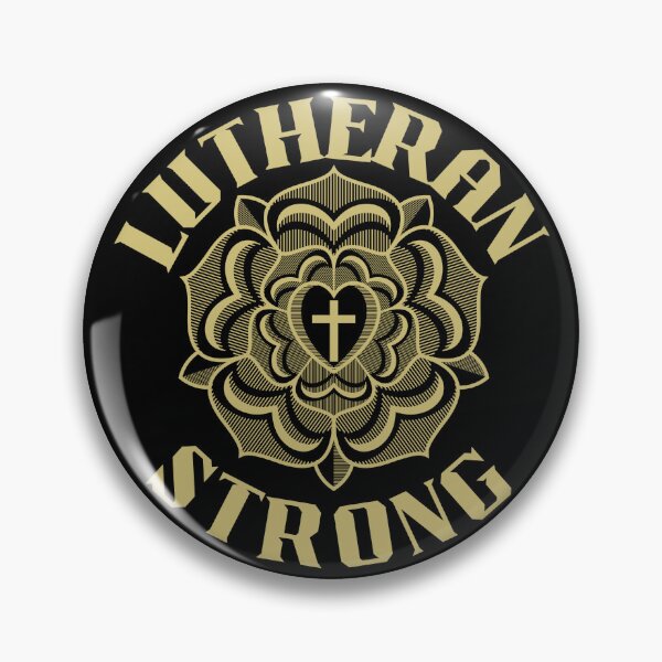 Item preview, Lutheran Strong (with Luther's Rose)  designed and sold by CheekyGrace.