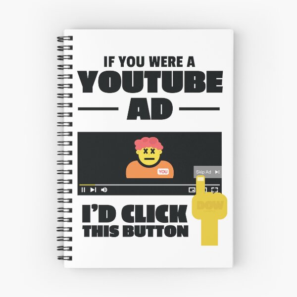 Item preview, If you were a YouTube ad, I'd click this button funny big ego better than you design  designed and sold by doseofwin.