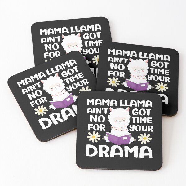 Item preview, Mama Llama Ain't Got No Time For Your Drama - Funny Llama Quote designed and sold by TheAnimalZ00.