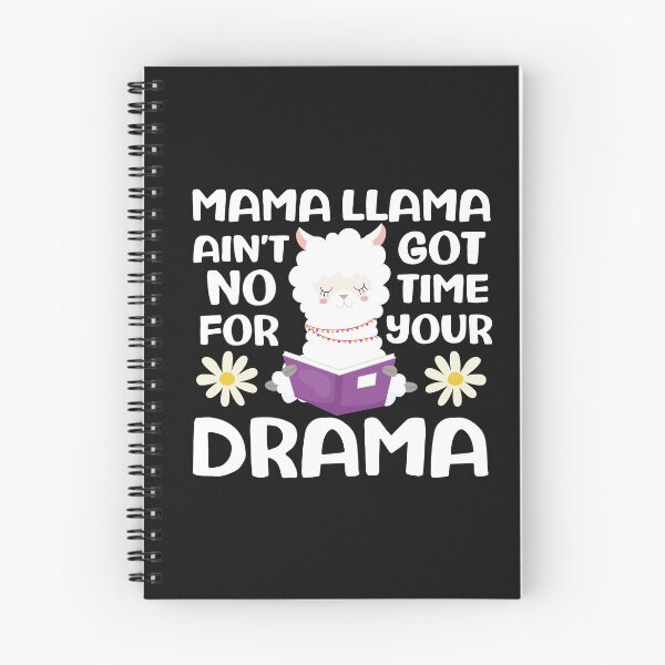 Item preview, Mama Llama Ain't Got No Time For Your Drama - Funny Llama Quote designed and sold by TheAnimalZ00.