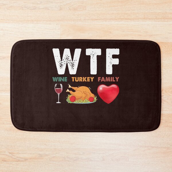 Item preview, Wtf Wine Turkey Family Funny Thanksgiving Day designed and sold by Best Selling ⭐⭐⭐⭐⭐(9.0).