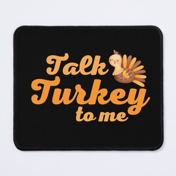 Item preview, Talk Turkey To Me Funny Thanksgiving Gifts designed and sold by nquestiaa.