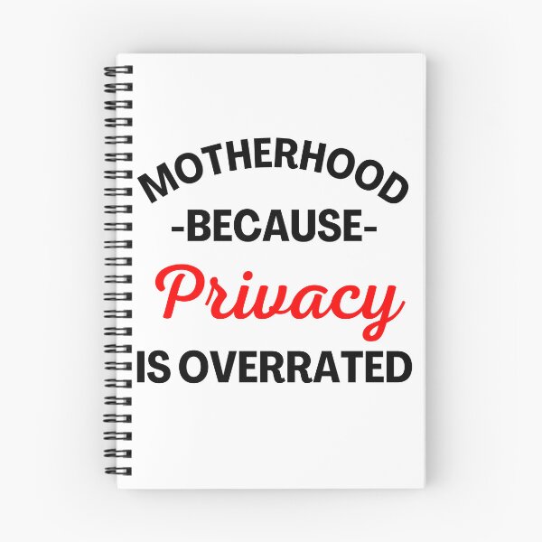 Item preview, Motherhood Because Privacy Is Overrated. Funny Mom Saying. Black and Red designed and sold by That Cheeky Tee.