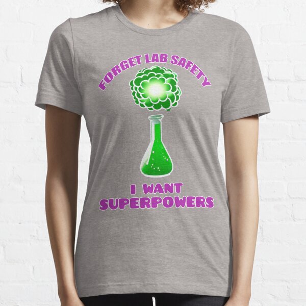 Item preview, Forget lab safety i want superpowers designed and sold by Nakumis-shop.