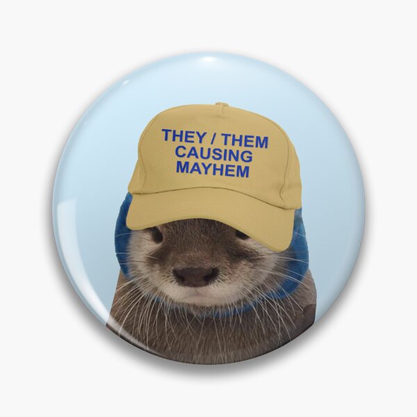 Item preview, They Them Causing Mayhem - Funny Otter Joke Meme designed and sold by Picket Club.