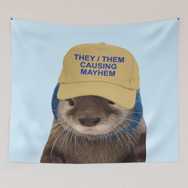 Item preview, They Them Causing Mayhem - Funny Otter Joke Meme designed and sold by Picket Club.