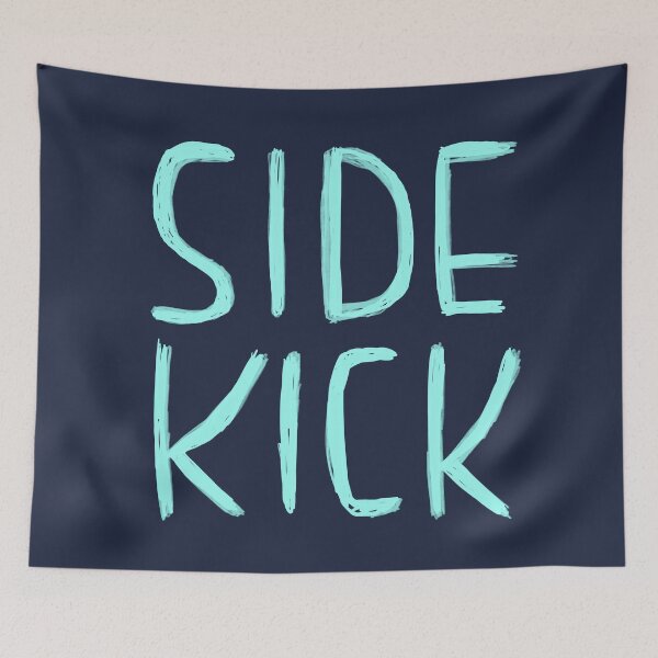 Item preview,  Side Kick, Funny Nerdy Actor Theatre Comedy Gift, Sidekick designed and sold by badlydrawnbabe.