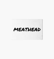 Meathead Art Board Print