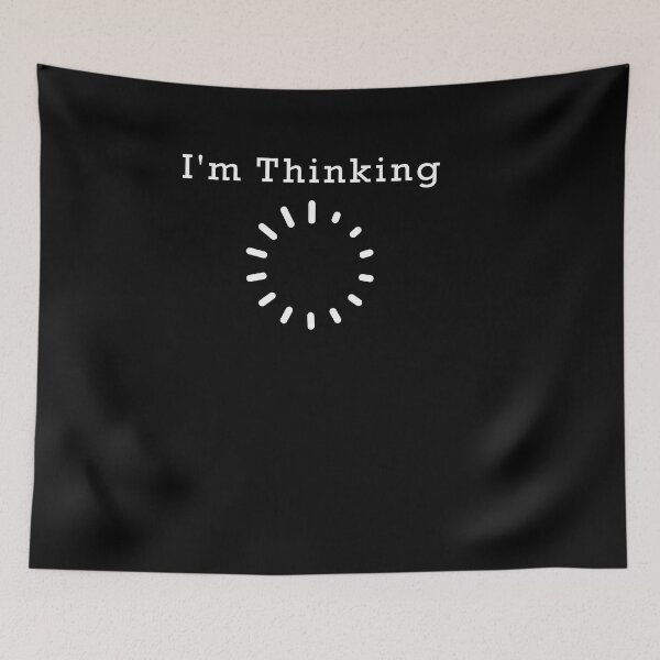 Item preview, I'm Thinking ... design designed and sold by Apoldi Shop.