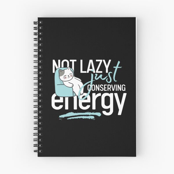 Item preview, Not Lazy Just Conserving Energy  designed and sold by ilalang-by-eka.