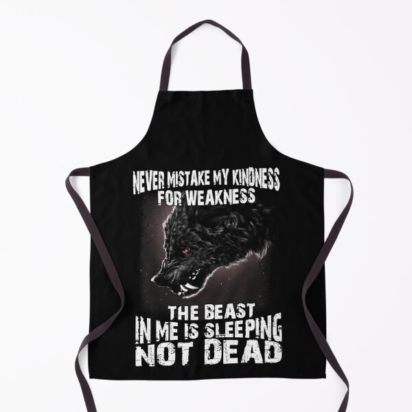 Item preview, Wolf Never Mistake My Kindness For Weakness The Beast In Me designed and sold by ThomasTrump.
