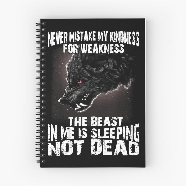 Item preview, Wolf Never Mistake My Kindness For Weakness The Beast In Me  designed and sold by ThomasTrump.