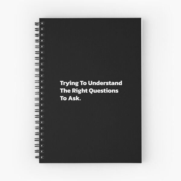 Item preview, Trying To Understand The Right Questions To Ask. designed and sold by Quote a Passage.