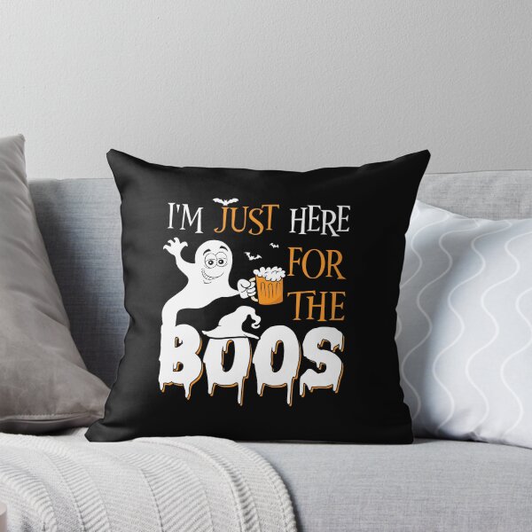 Item preview, I'm Just Here For The Boos designed and sold by AdventArt.
