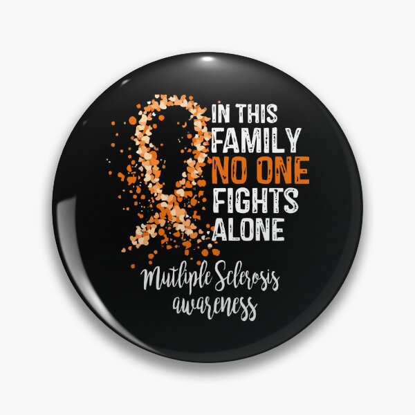 Item preview, In This Family No One Fights Alone, Multiple Sclerosis Awareness designed and sold by isrowatia.